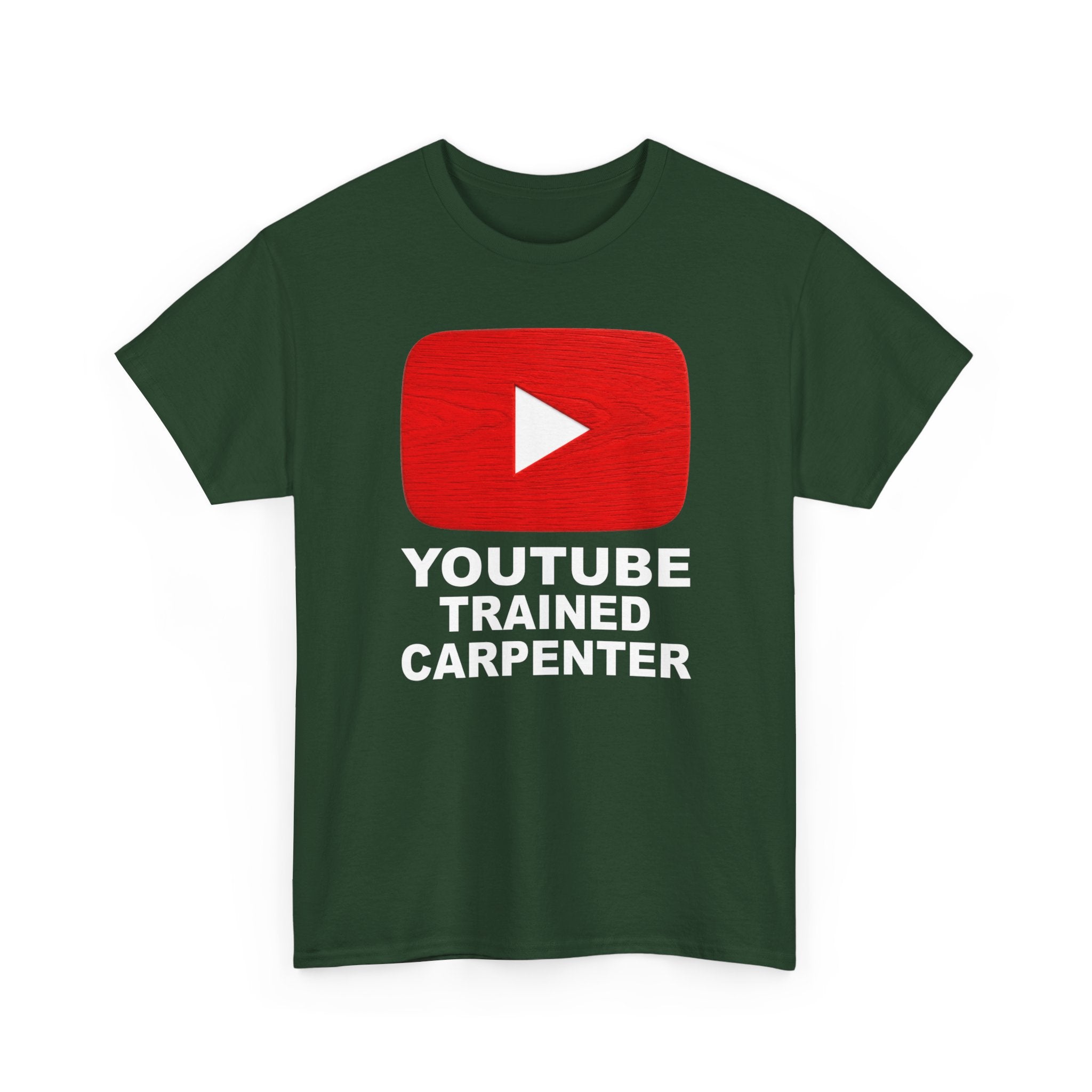 Youtube Trained Carpenter T-Shirt - Perfectly Funny Woodworker Tee for Carpenters & DIYers