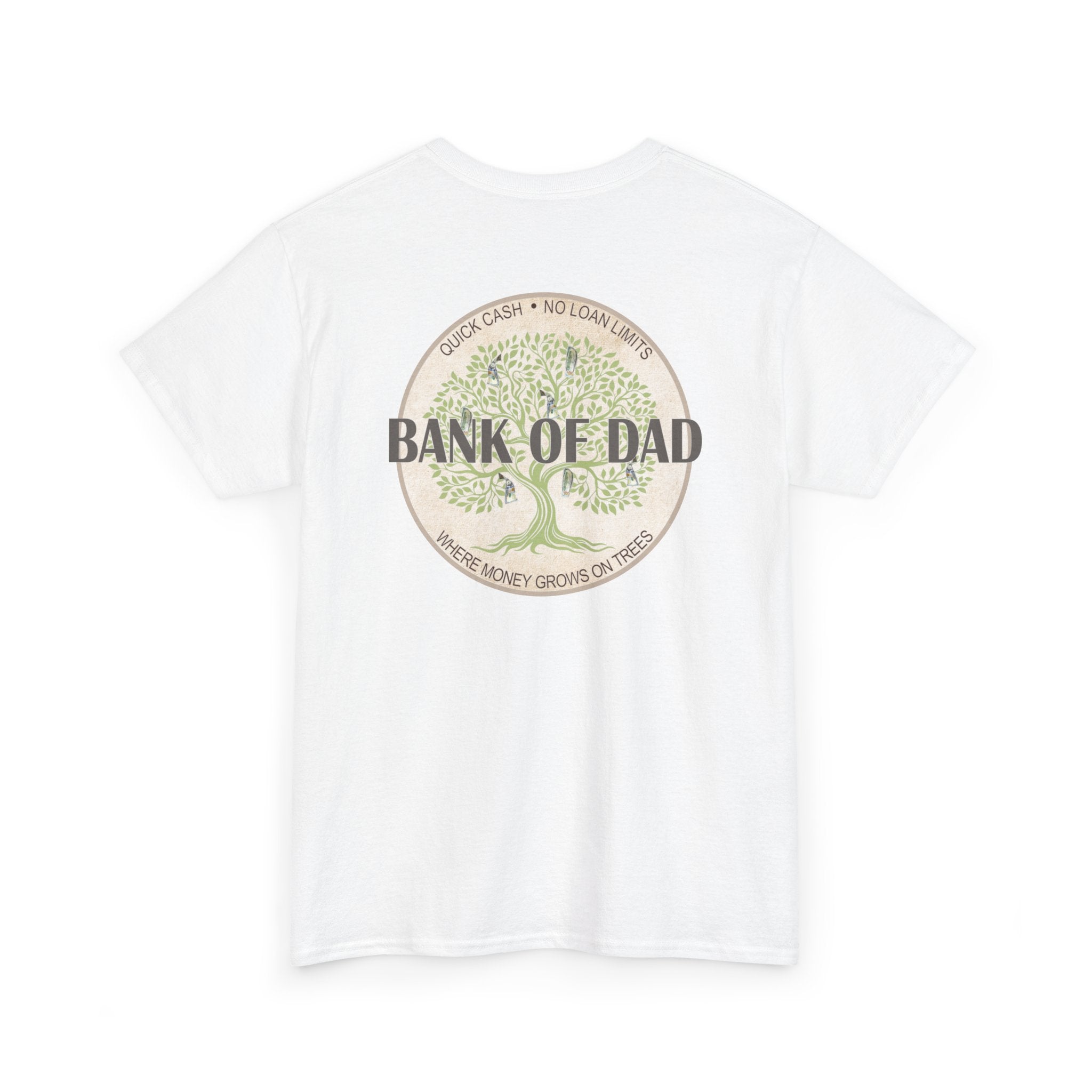 Bank of Dad T-Shirt - Funny Father's Day Gift - Perfect Gift