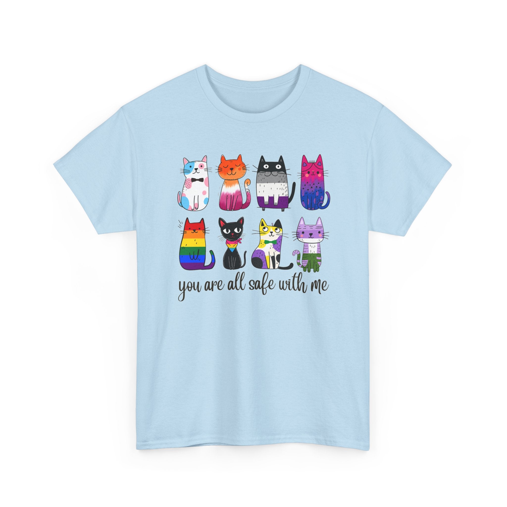 You Are All Safe With Me Cat T-Shirt — Cute Cats Representing ALL Lifestyles