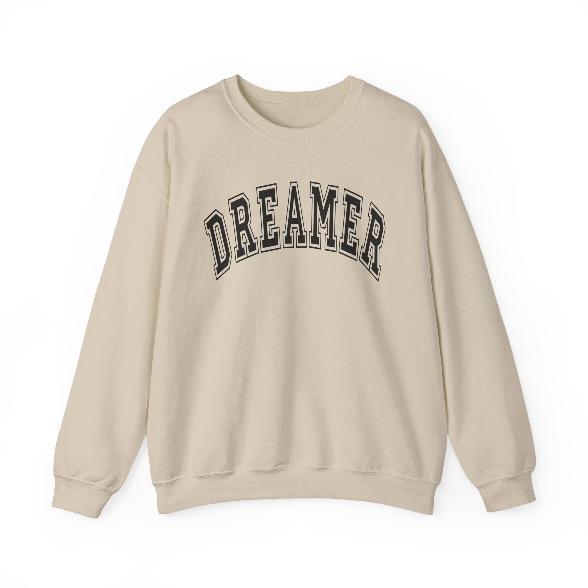 Dreamer Statement Crewneck Sweatshirt — Confidence Apparel for Movers & Shakers & Risk Takers