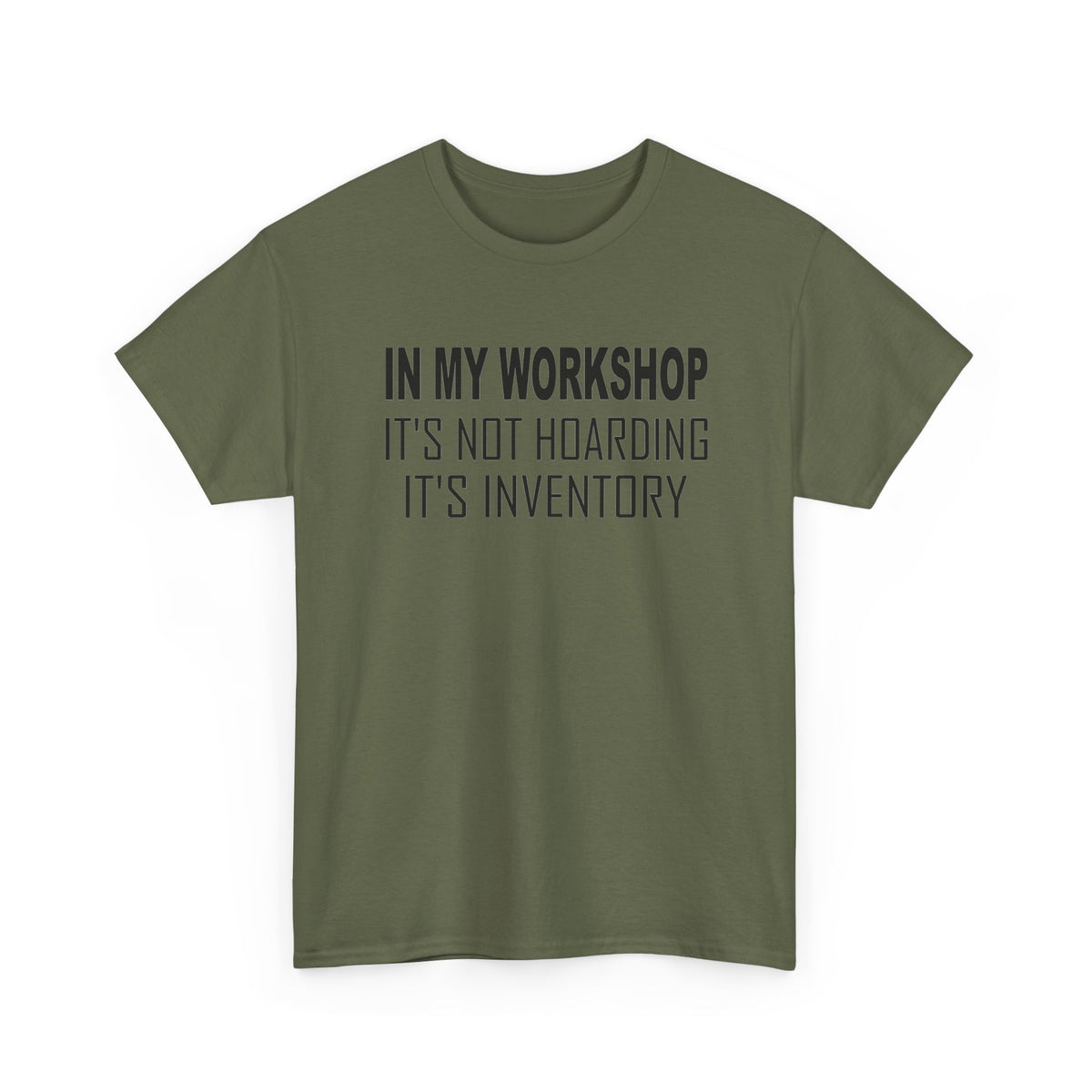 Workshop Shirt - In My Workshop It's Not Hoarding It's Inventory _ Tool Lover Woodworker T‑Shirt