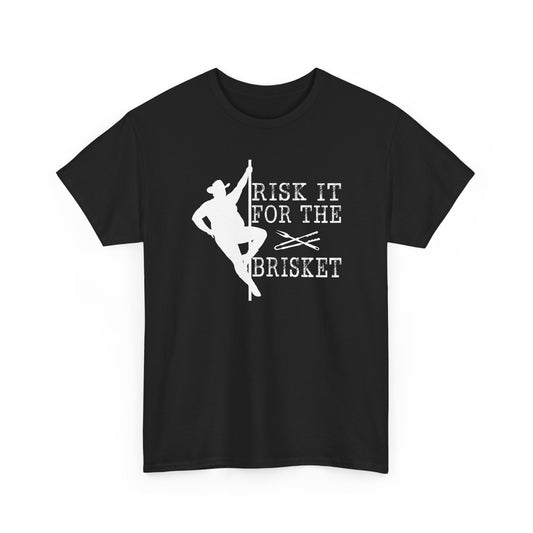 Risk It For The Brisket T-Shirt | BBQ Brisket Grill Shirt - Funny T-shirt - Great Gift