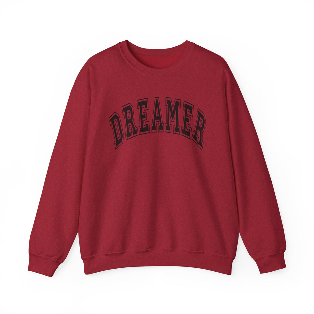 Dreamer Statement Crewneck Sweatshirt — Confidence Apparel for Movers & Shakers & Risk Takers
