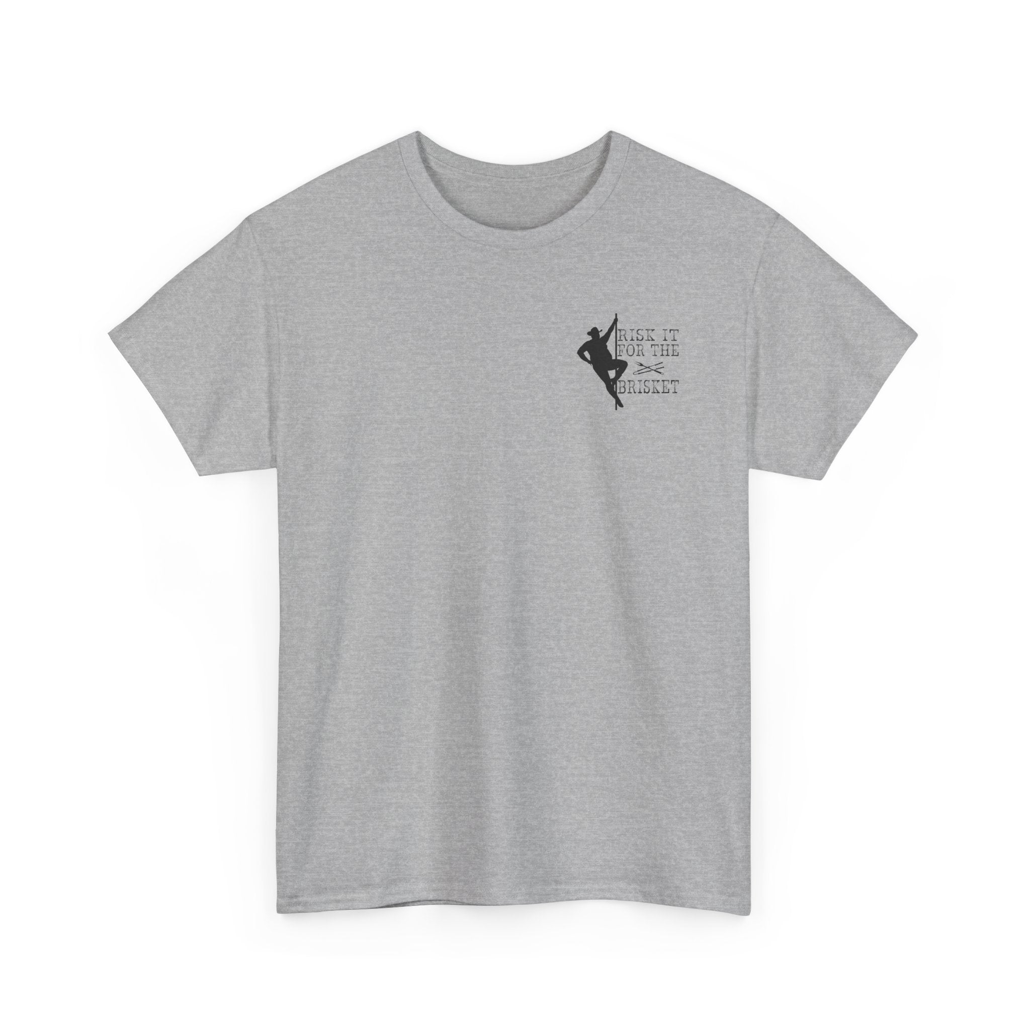 Risk It For The Brisket T-Shirt | BBQ Brisket Grill Shirt - Funny T-shirt - Great Gift - Front and Back Print