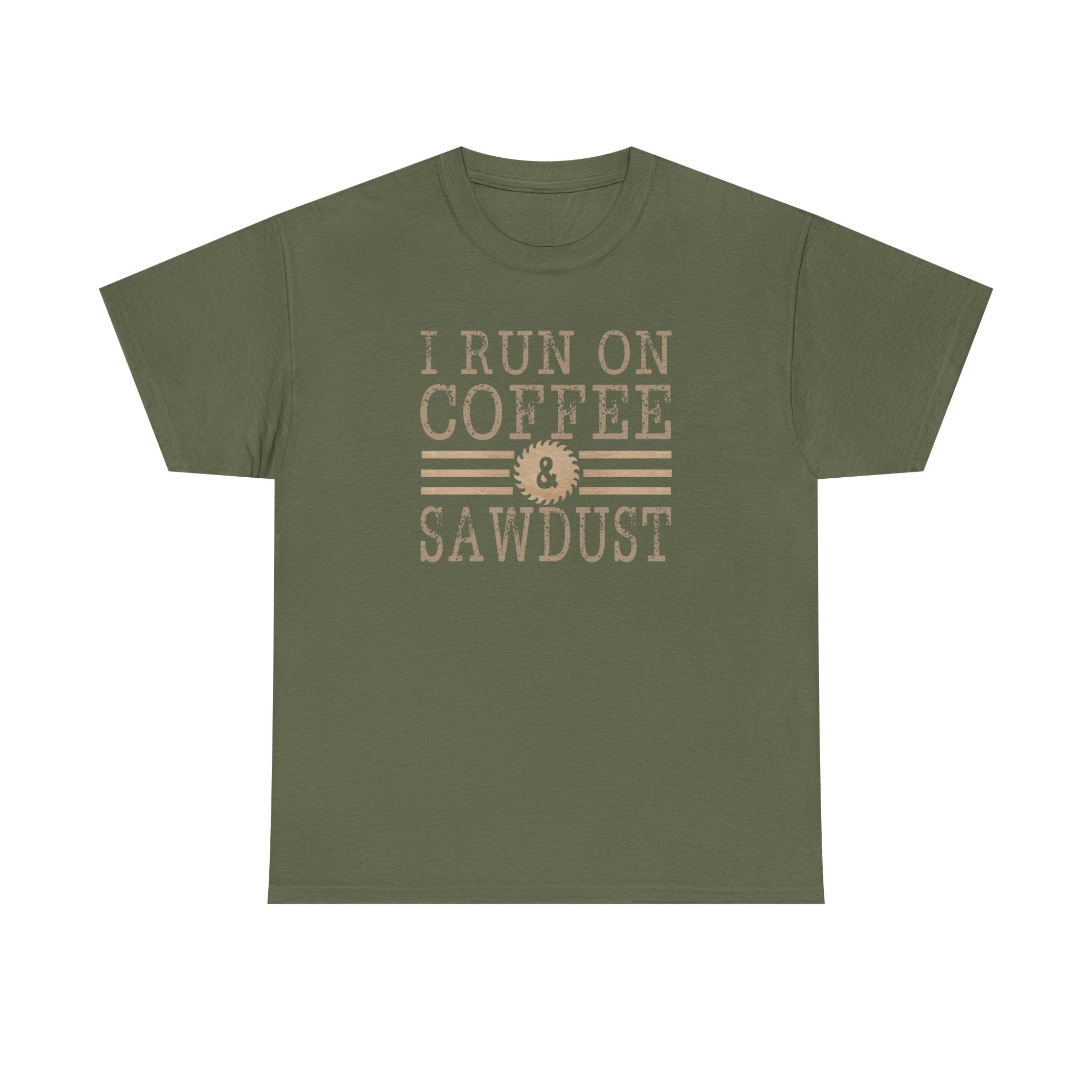 I Run on Coffee & Sawdust T-Shirt — Woodworker Carpenter Workshop Tee