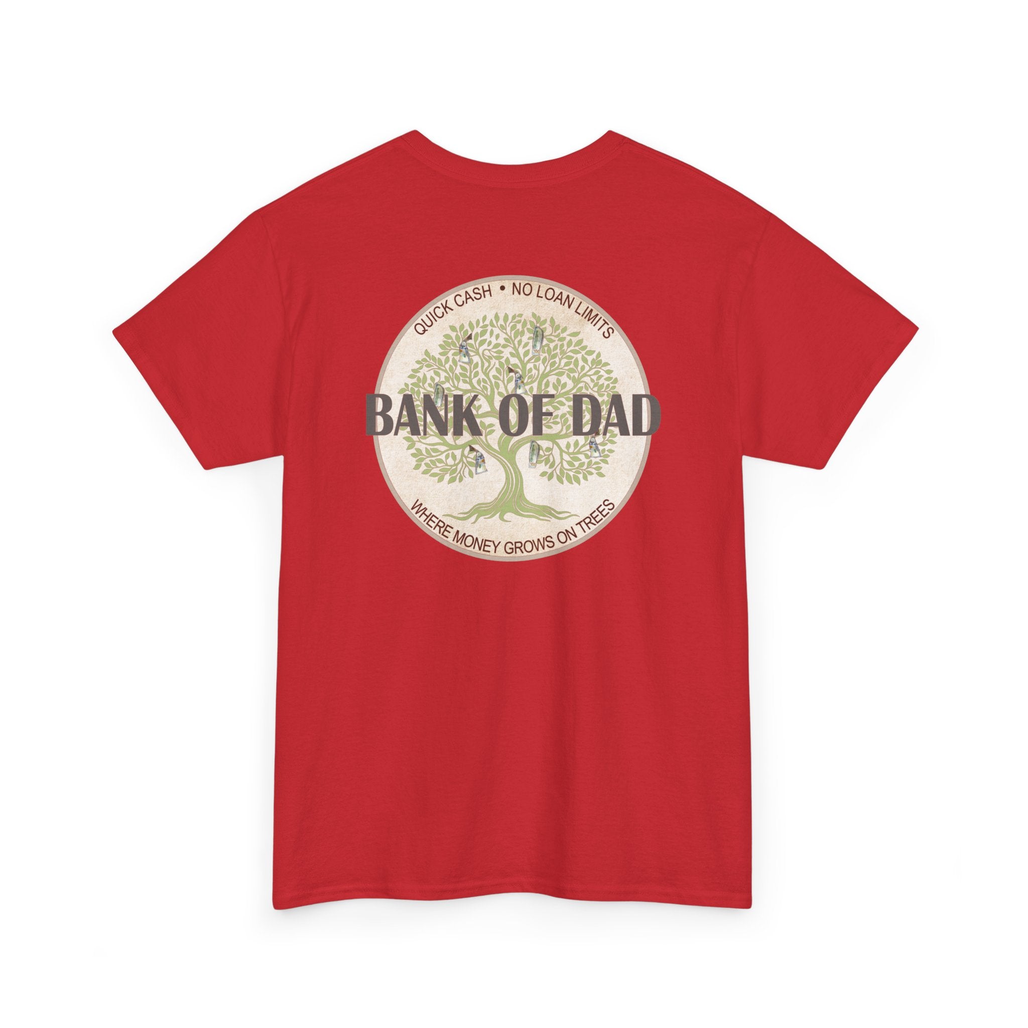 Bank of Dad T-Shirt - Funny Father's Day Gift - Perfect Gift