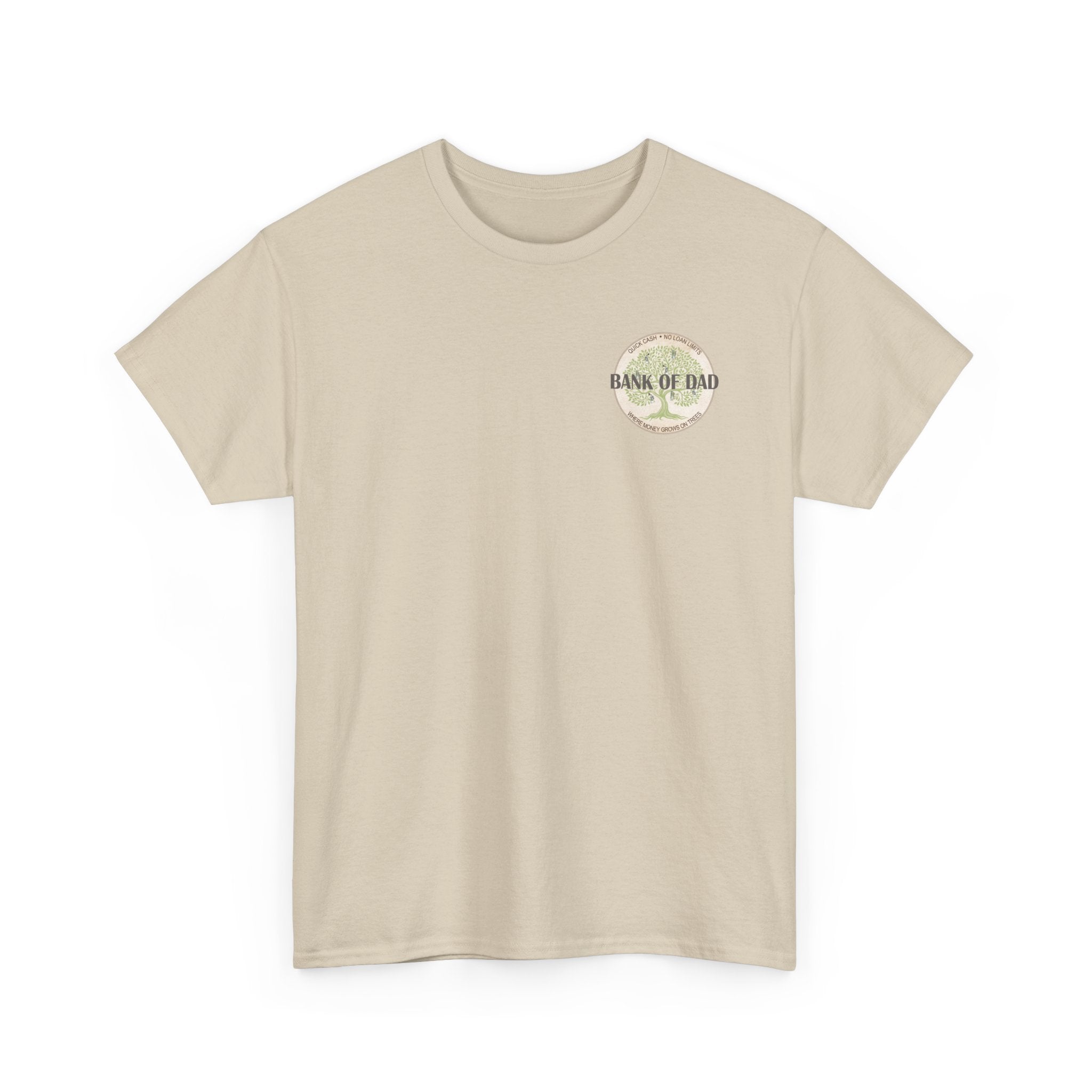 Bank of Dad T-Shirt - Funny Father's Day Gift - Perfect Gift