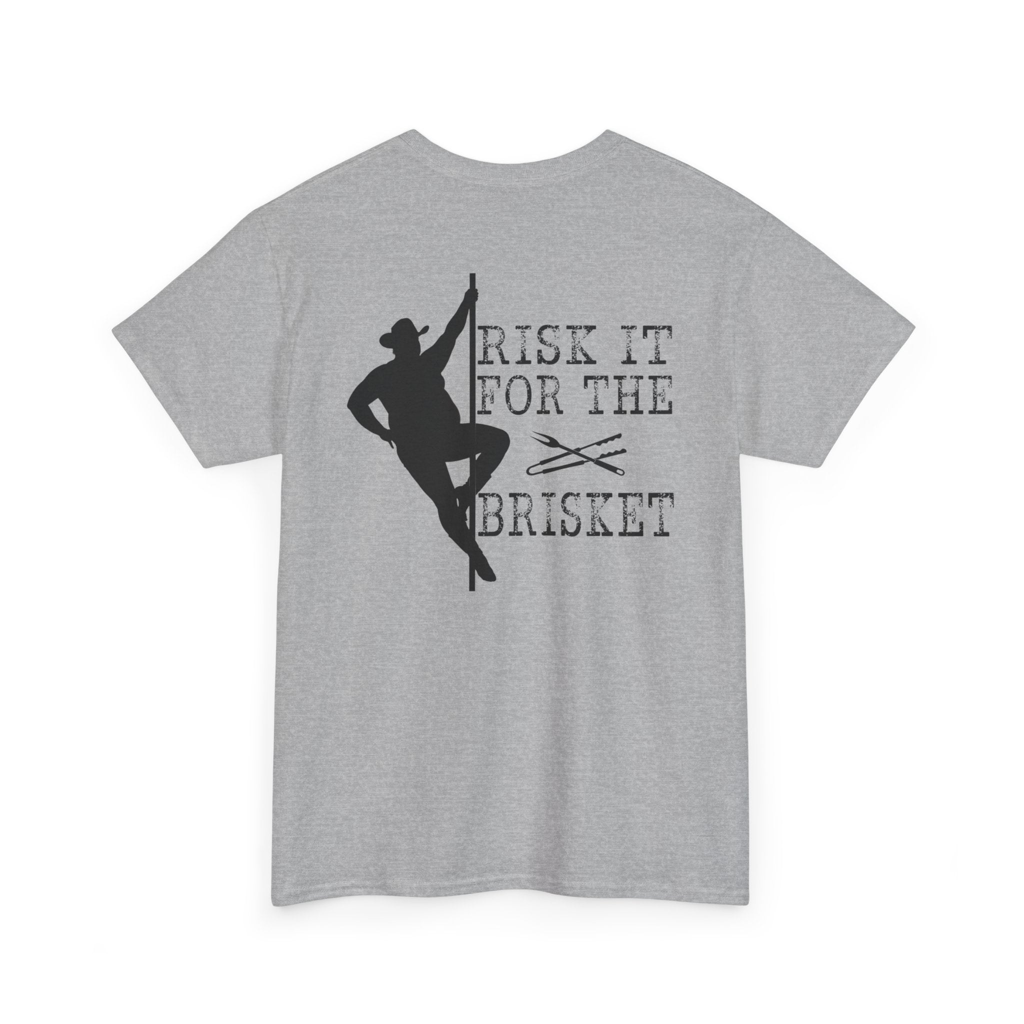 Risk It For The Brisket T-Shirt | BBQ Brisket Grill Shirt - Funny T-shirt - Great Gift - Front and Back Print