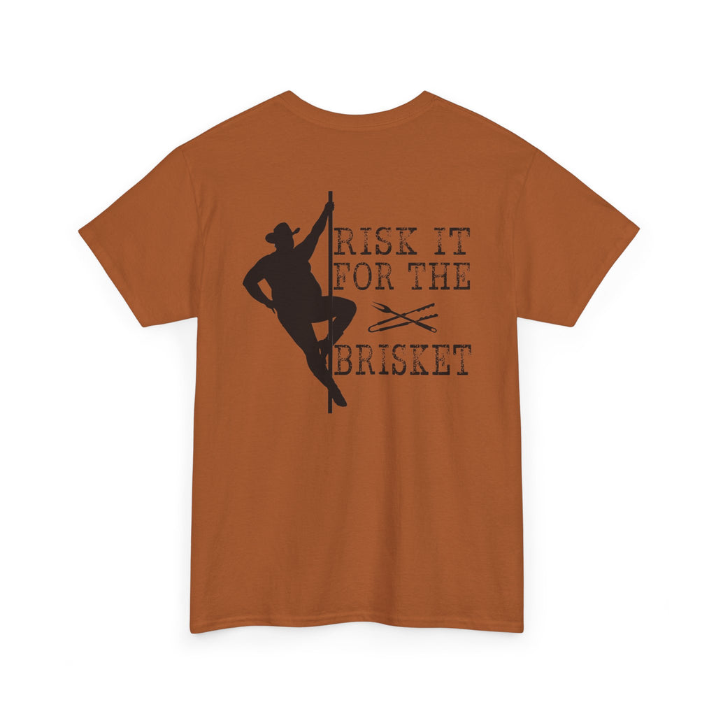 Risk It For The Brisket T-Shirt | BBQ Brisket Grill Shirt - Funny T-shirt - Great Gift - Front and Back Print