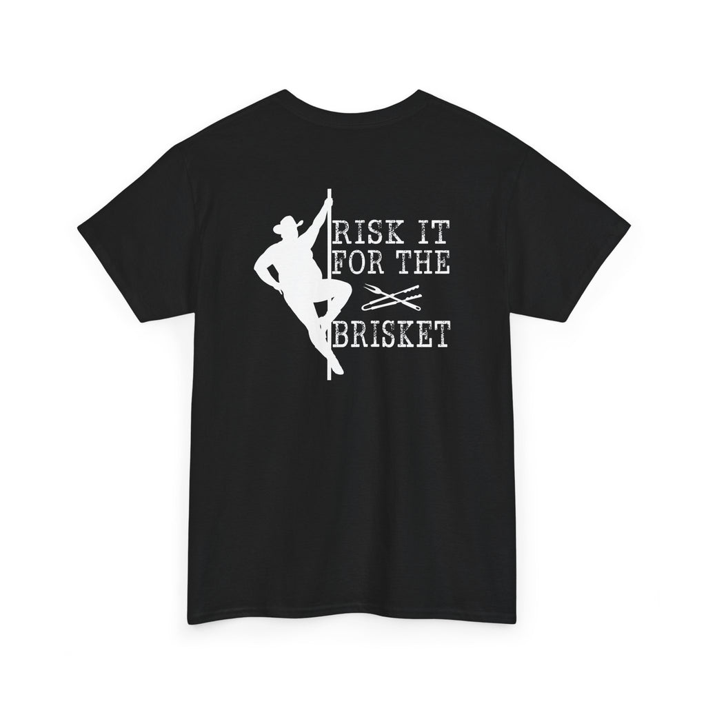 Risk It For The Brisket T-Shirt | BBQ Brisket Grill Shirt - Funny T-shirt - Great Gift - Front and Back Print