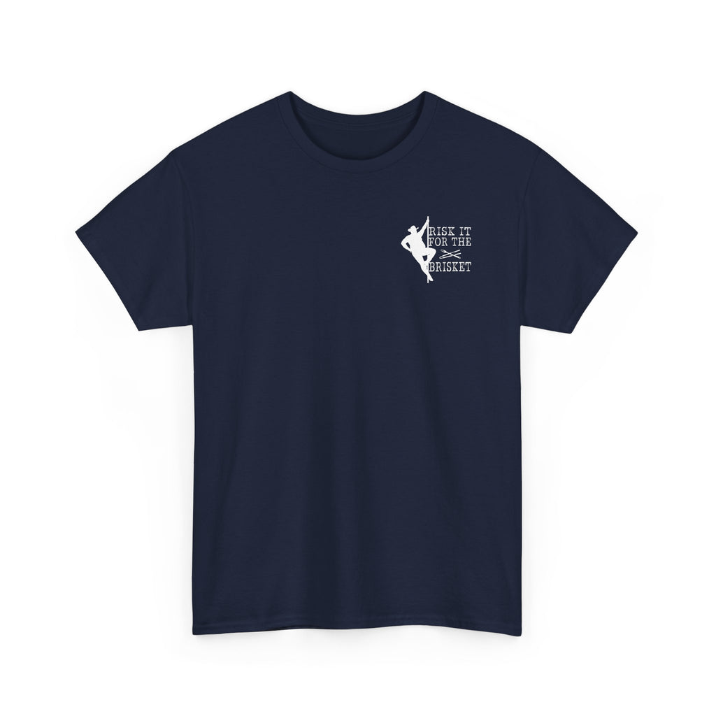 Risk It For The Brisket T-Shirt | BBQ Brisket Grill Shirt - Funny T-shirt - Great Gift - Front and Back Print