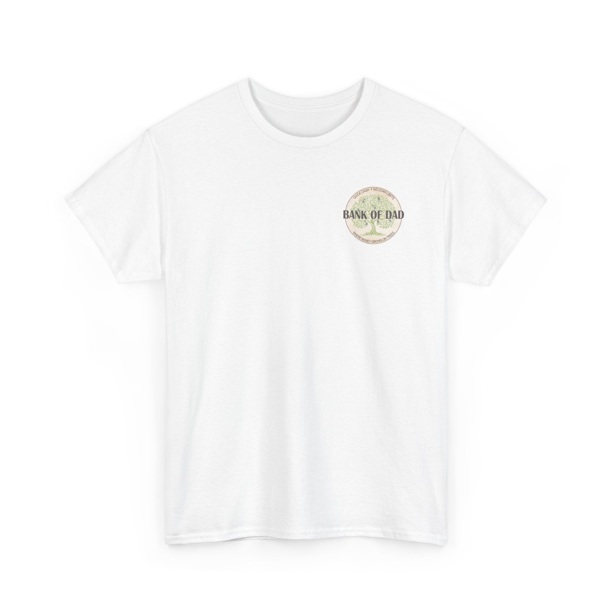 Bank of Dad T-Shirt - Funny Father's Day Gift - Perfect Gift