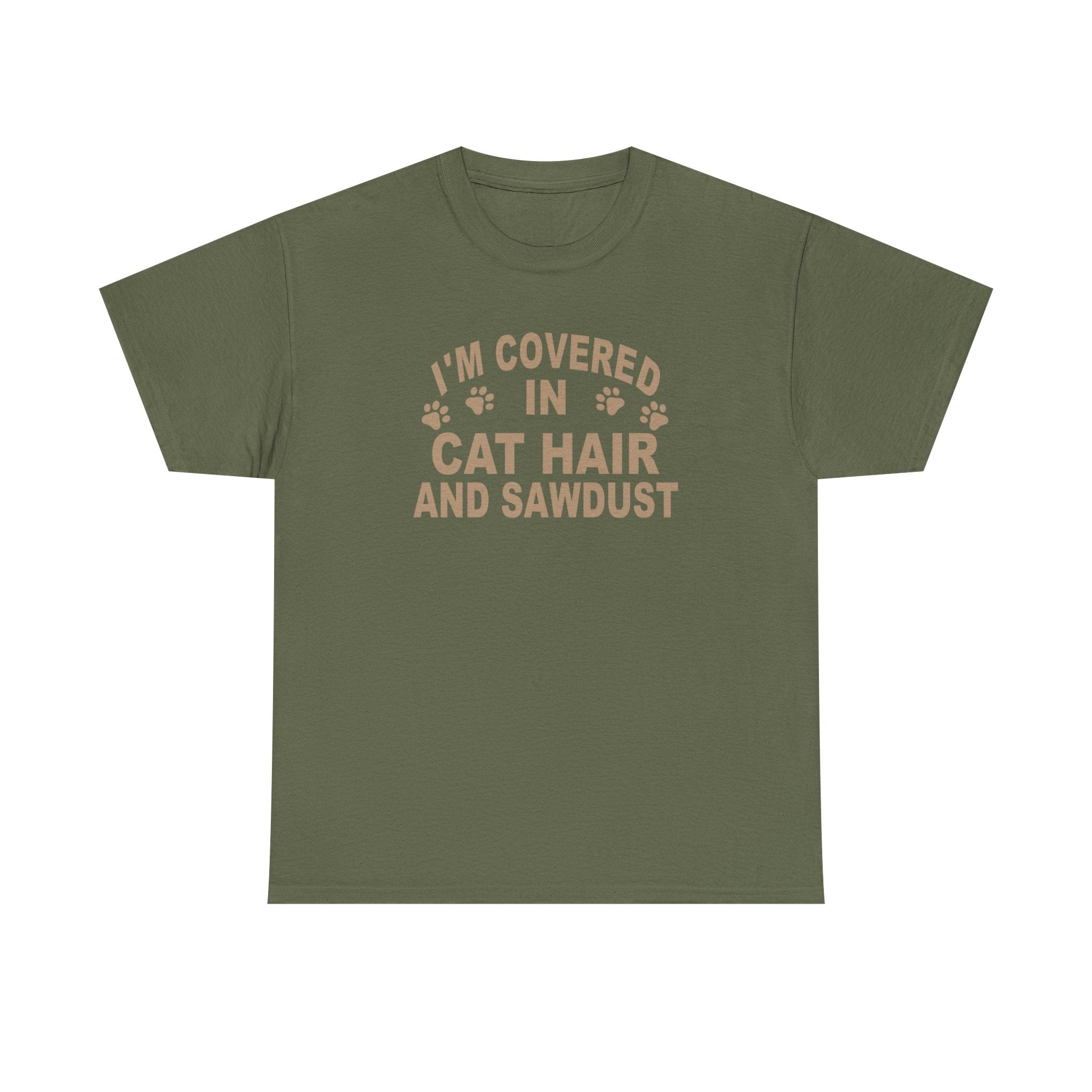 Cat Hair & Sawdust T-Shirt - Funny Carpenter Cat Lover Tee - Pet Lovers Unite
