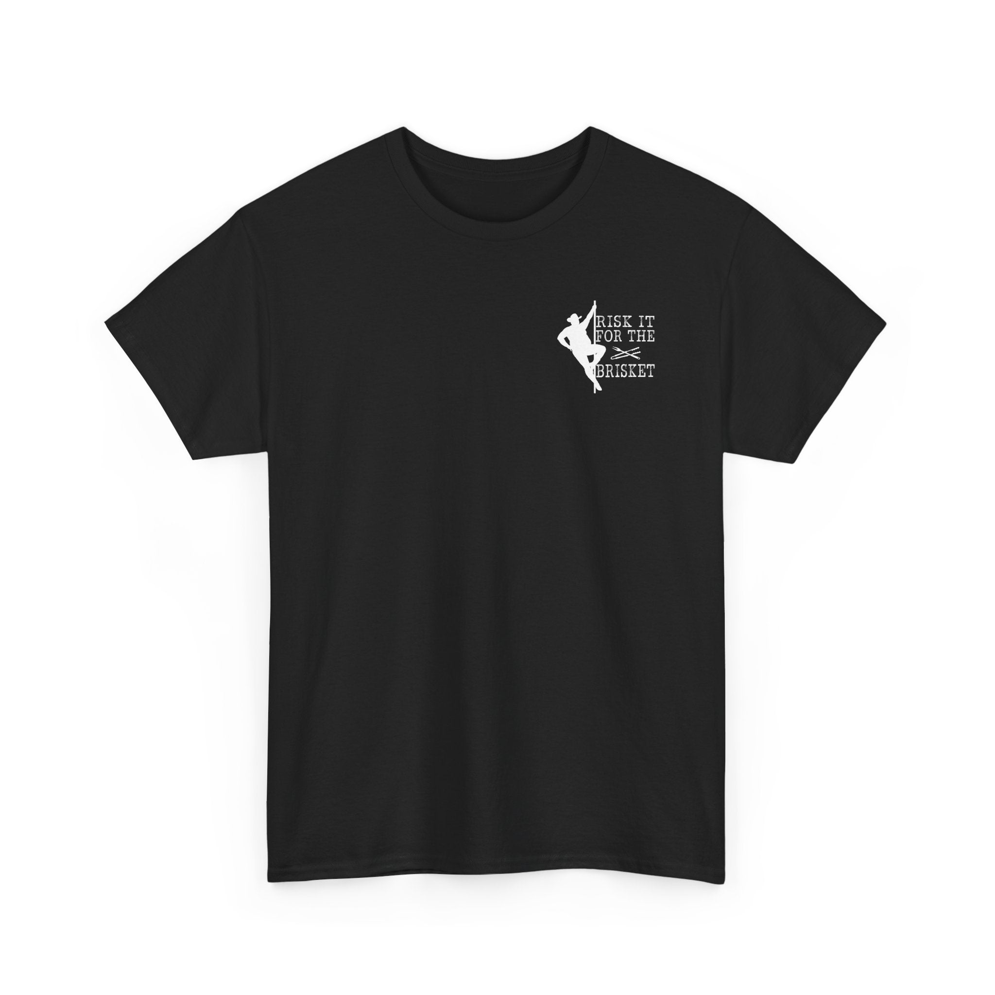 Risk It For The Brisket T-Shirt | BBQ Brisket Grill Shirt - Funny T-shirt - Great Gift - Front and Back Print