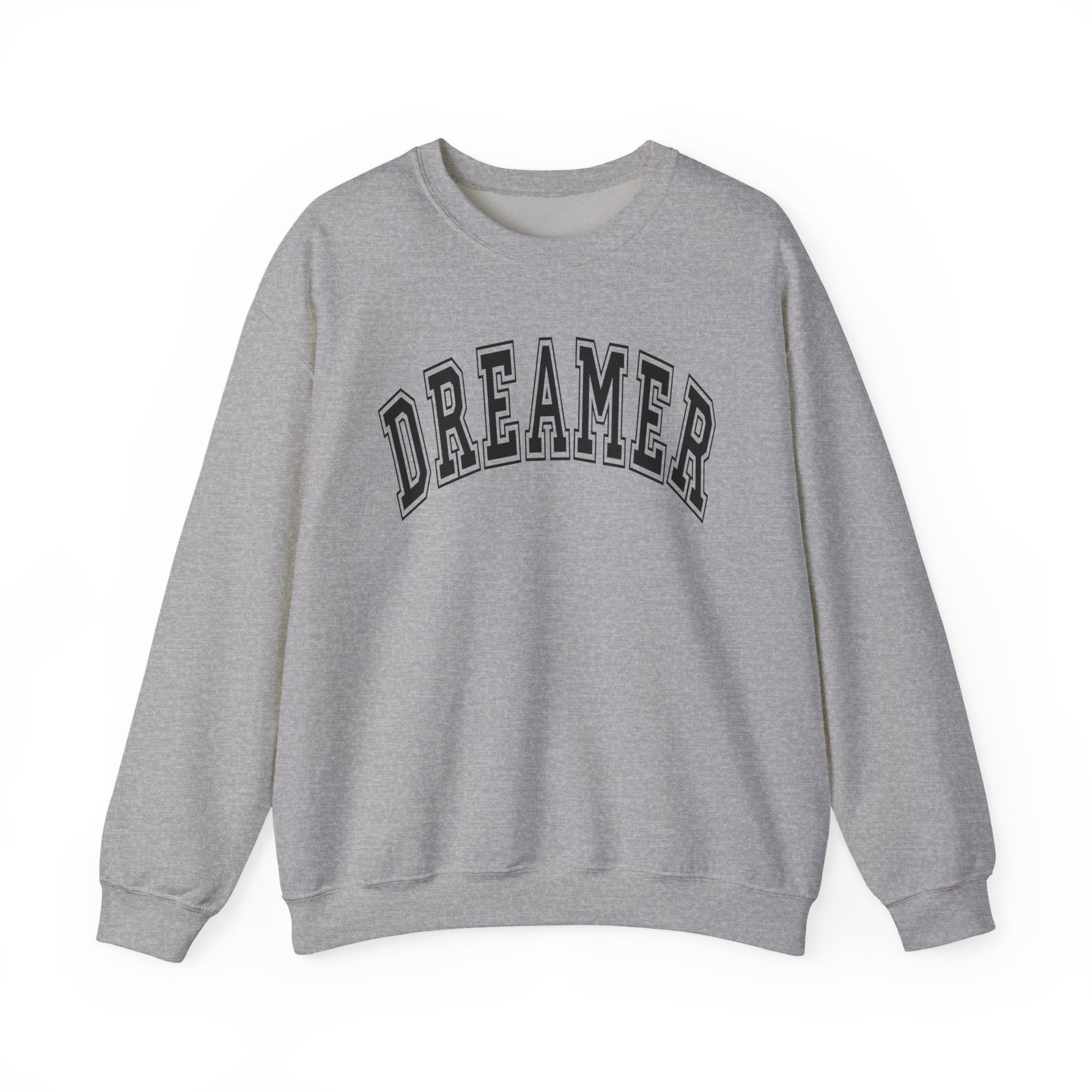 Dreamer Statement Crewneck Sweatshirt — Confidence Apparel for Movers & Shakers & Risk Takers
