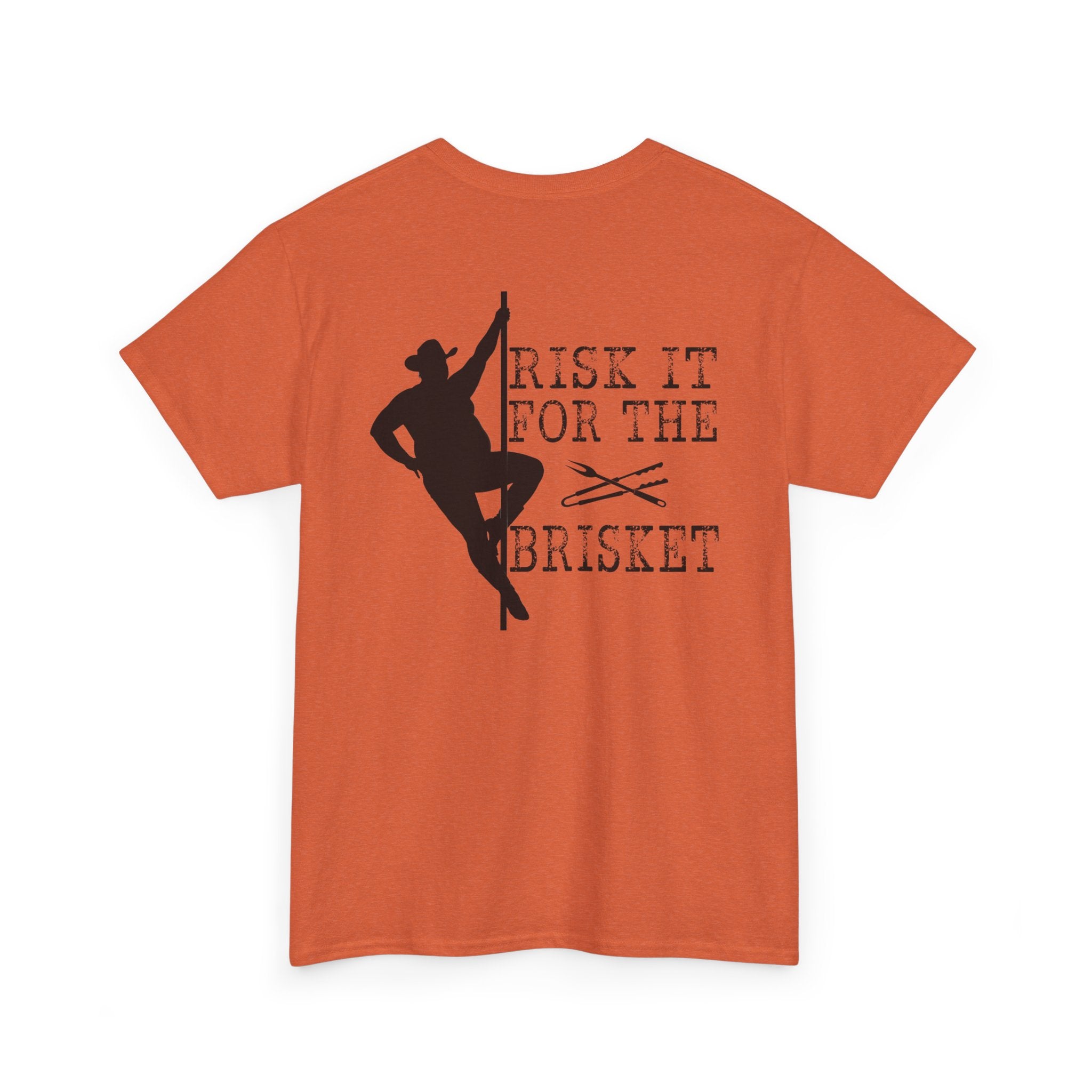 Risk It For The Brisket T-Shirt | BBQ Brisket Grill Shirt - Funny T-shirt - Great Gift - Front and Back Print