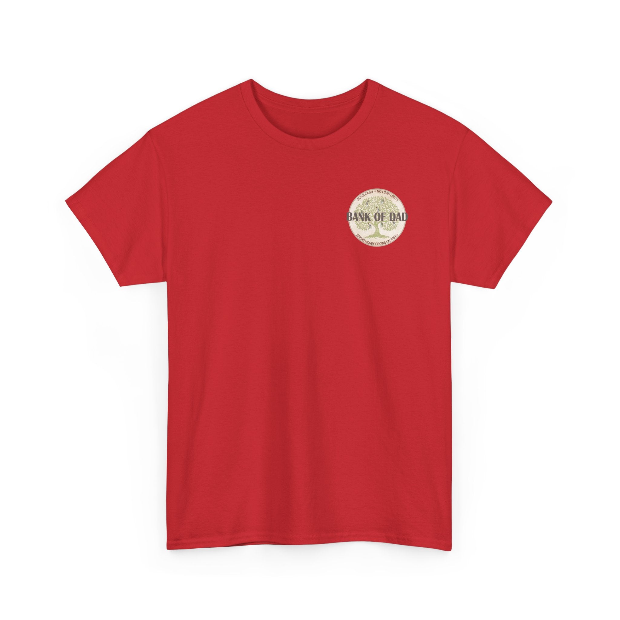 Bank of Dad T-Shirt - Funny Father's Day Gift - Perfect Gift
