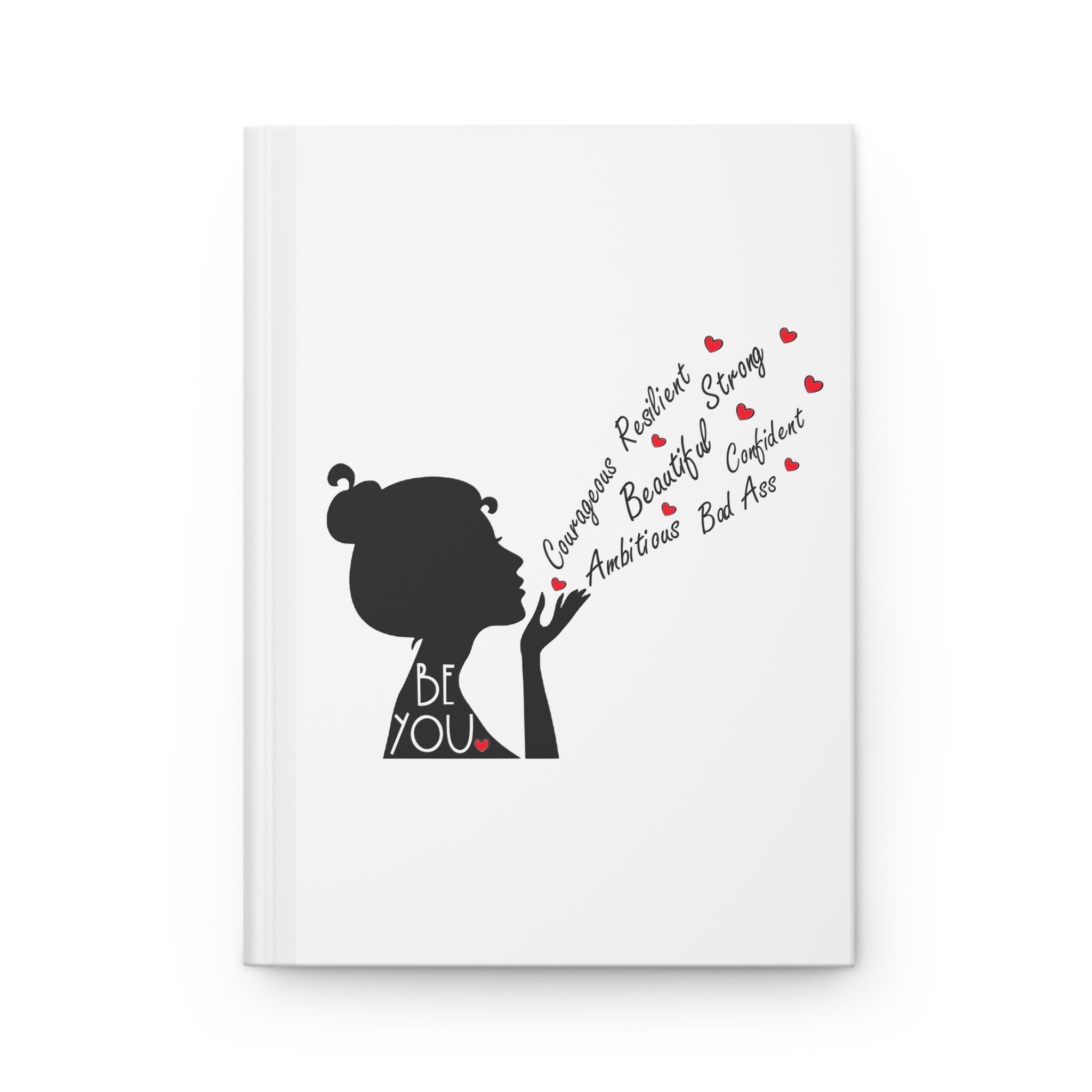 Be YOU Hardcover Journal — Woman with Confidence - Silhouette Design Series
