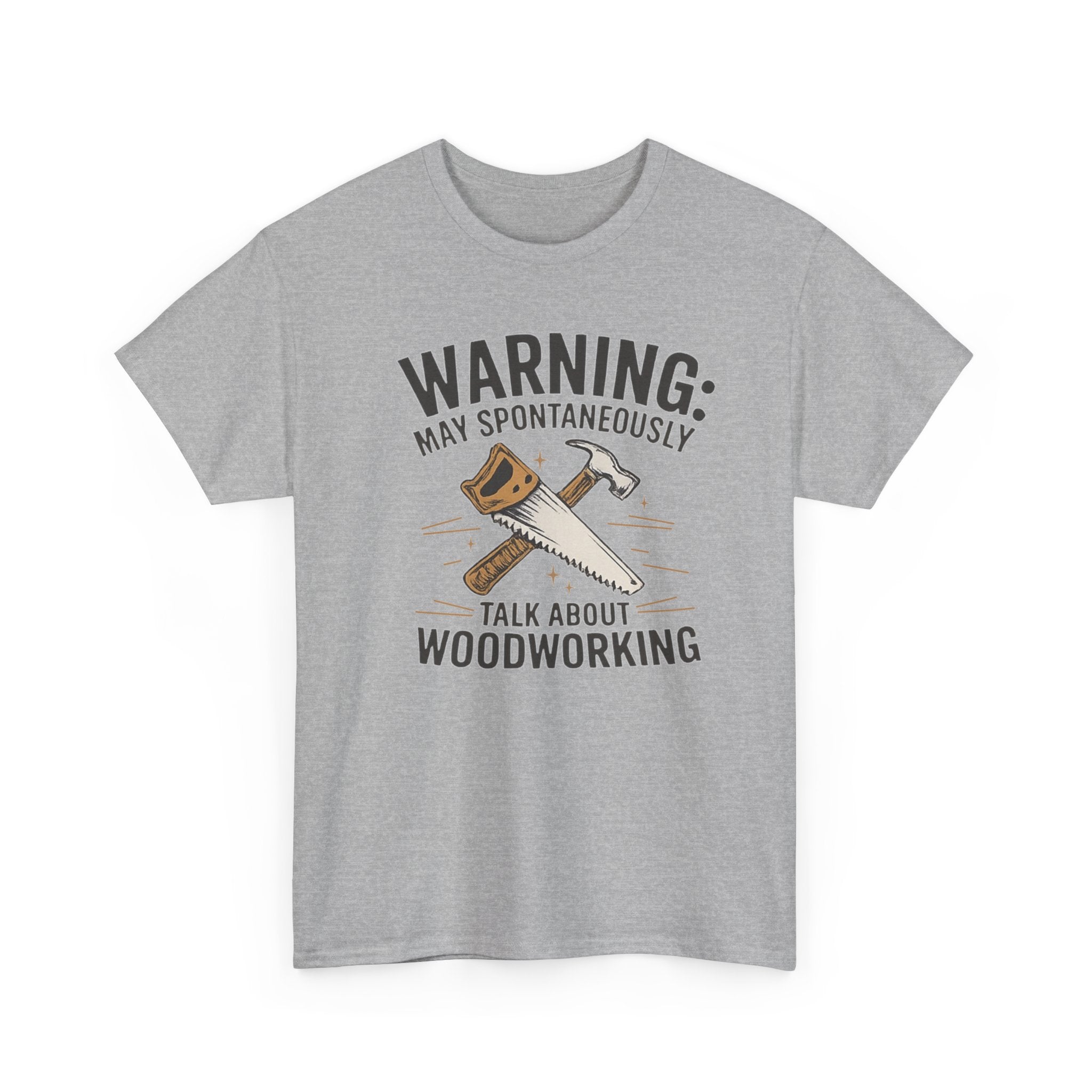 Warning: May Spontaneously Talk About Woodworking - Perfect T-Shirt