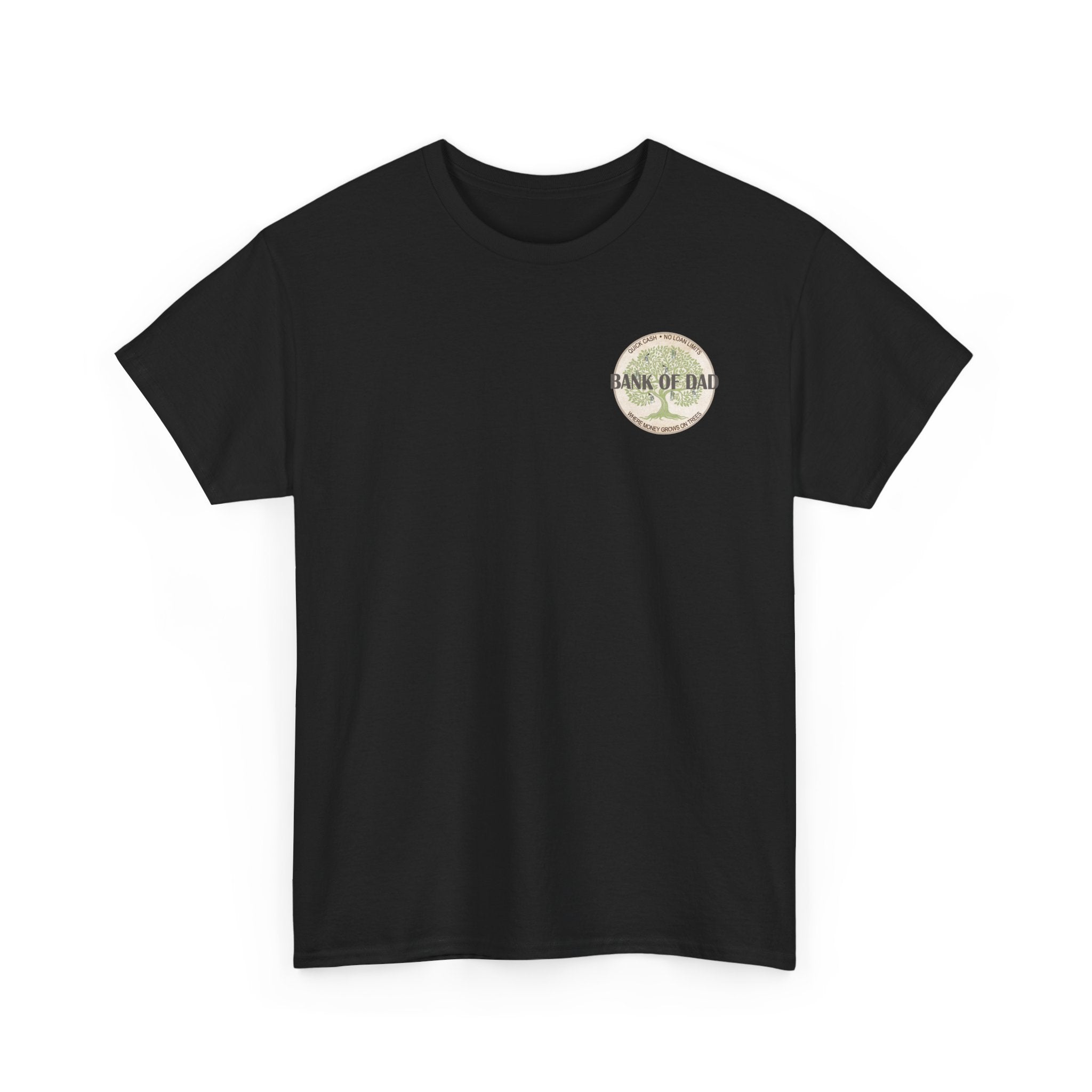 Bank of Dad T-Shirt - Funny Father's Day Gift - Perfect Gift