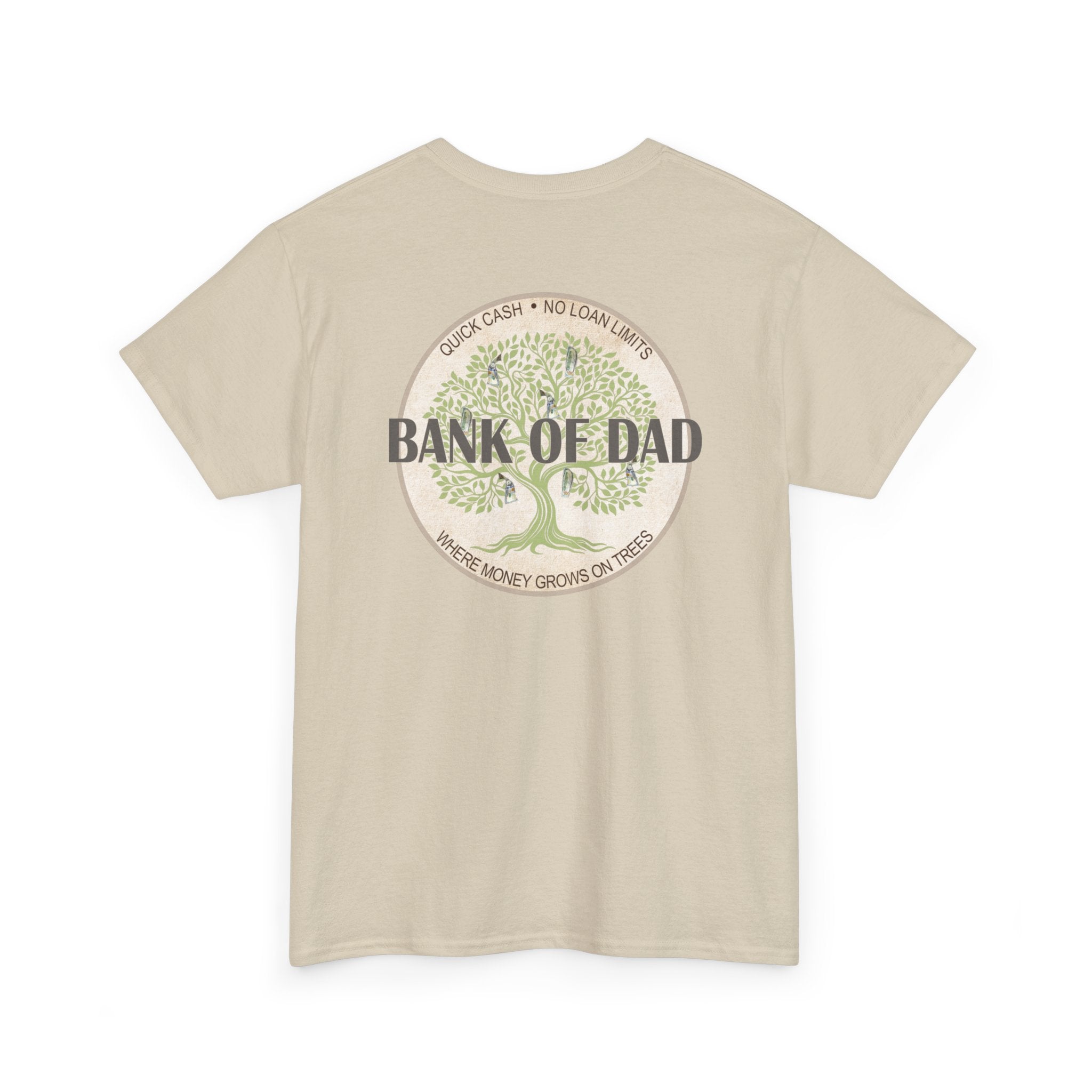 Bank of Dad T-Shirt - Funny Father's Day Gift - Perfect Gift