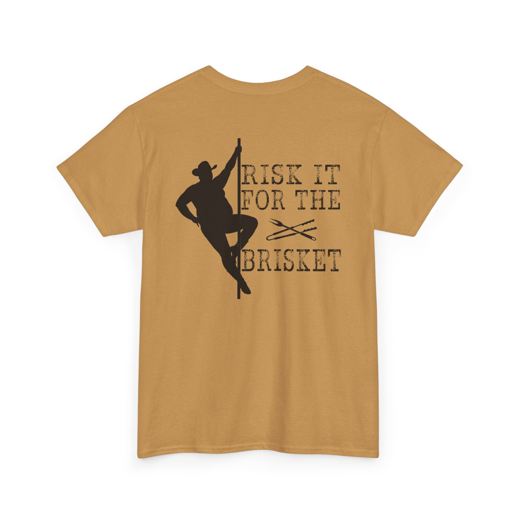 Risk It For The Brisket T-Shirt | BBQ Brisket Grill Shirt - Funny T-shirt - Great Gift - Front and Back Print