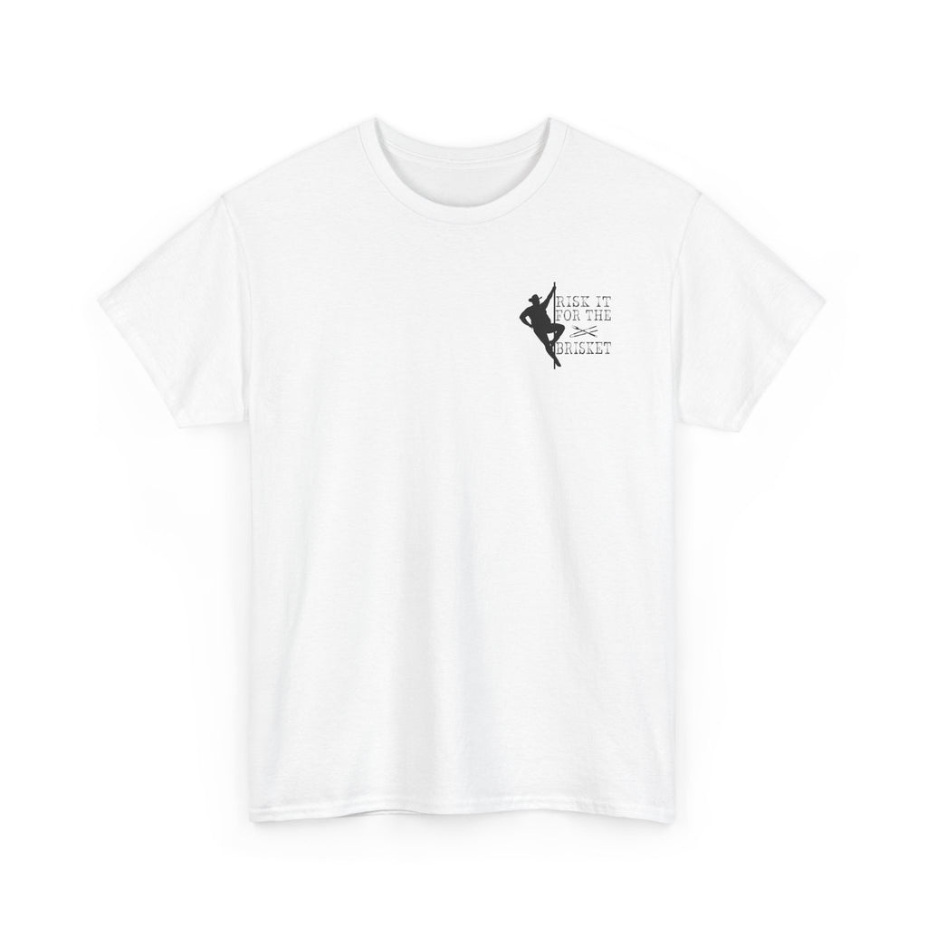 Risk It For The Brisket T-Shirt | BBQ Brisket Grill Shirt - Funny T-shirt - Great Gift - Front and Back Print